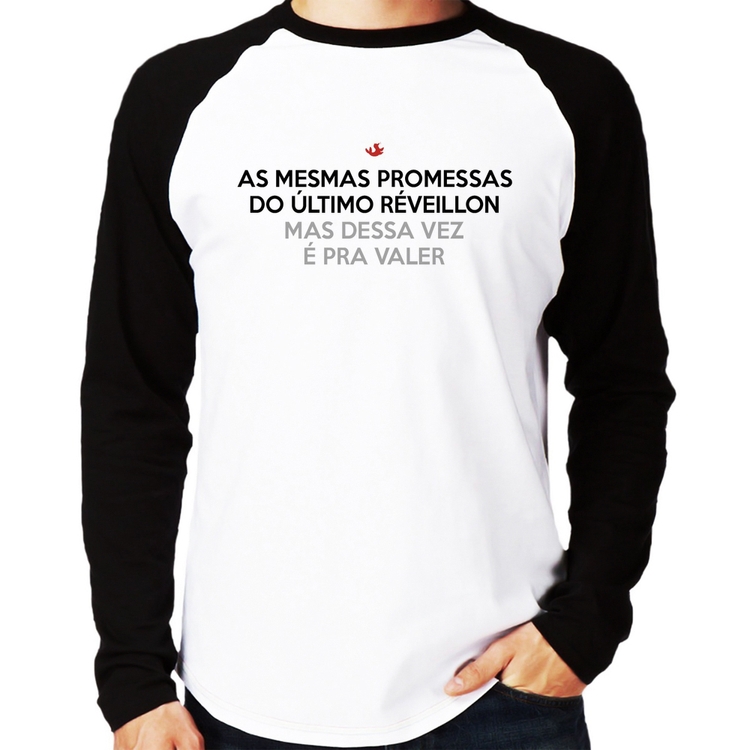 Camiseta Raglan As mesmas promessas do último réveillon Manga Longa