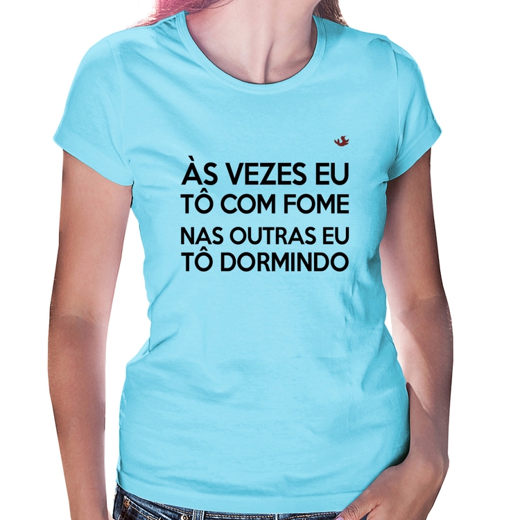 Baby Look Às vezes eu tô com fome, nas outras eu tô dormindo - Azul Bebê