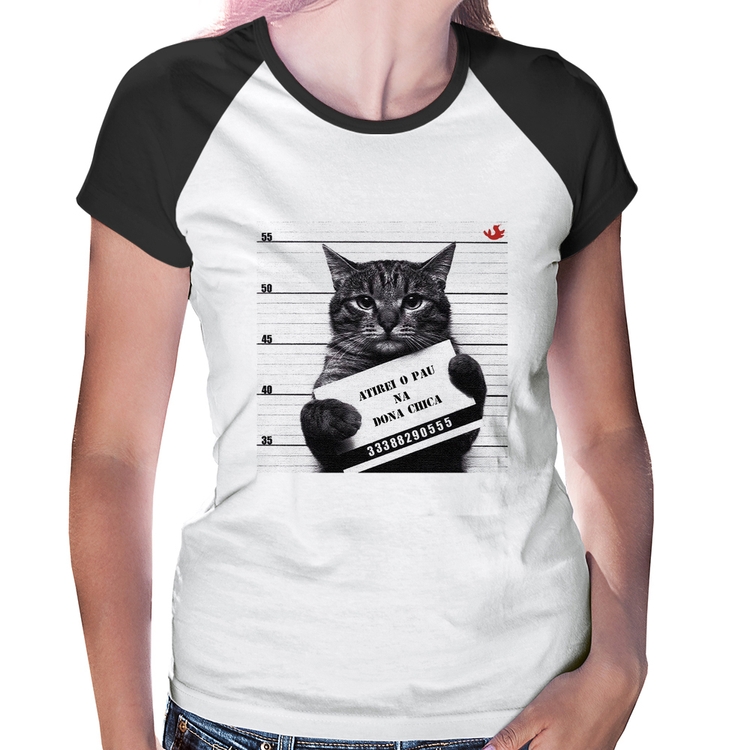 Baby Look Raglan Atirei o pau na Dona Chica