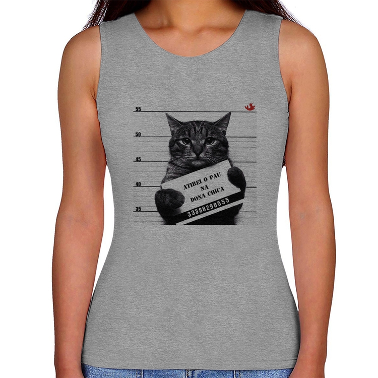 Regata Feminina Atirei o pau na Dona Chica - Cinza