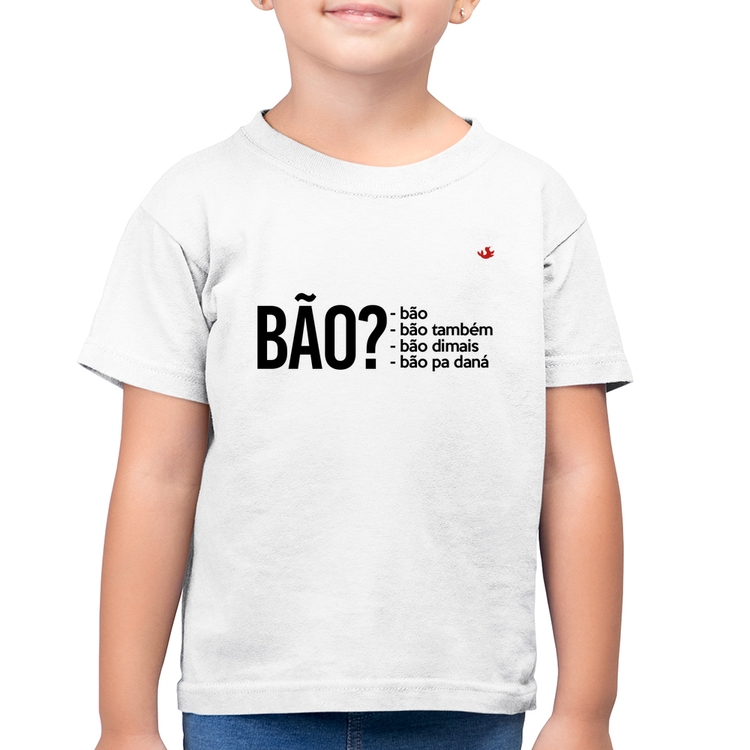 Camiseta Algodão Infantil Bão? - Branca