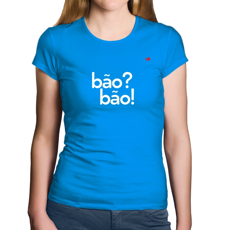 Baby Look Algodão Bão? Bão! - Azul