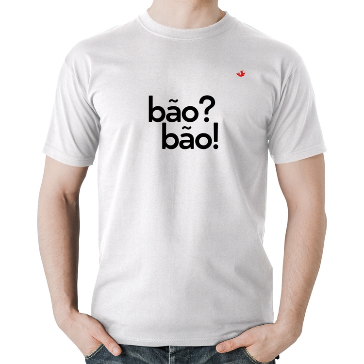 Camiseta Algodão Bão? Bão! - Branca