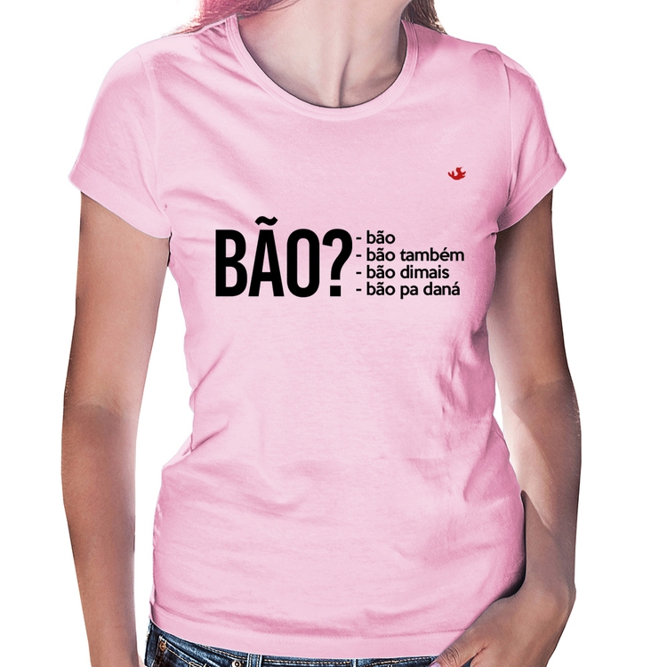 Baby Look Bão? - Rosa Bebê