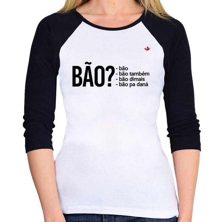 Baby Look Raglan Bão? Manga 3/4
