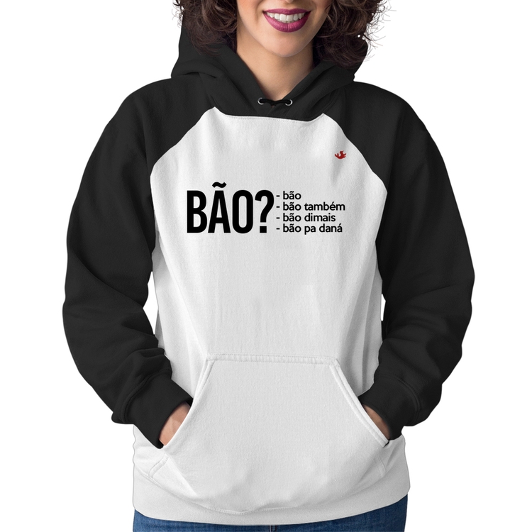 Moletom Feminino Bão?