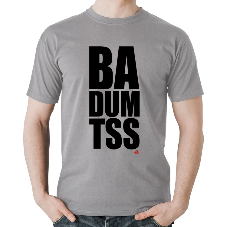 Camiseta Algodão BA DUM TSS - Cinza