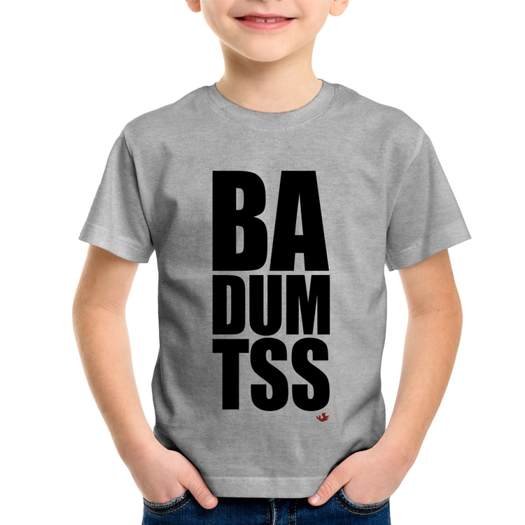 Camiseta Infantil BA DUM TSS - Cinza