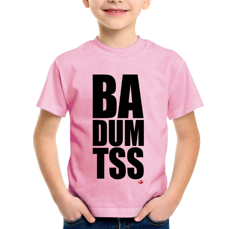 Camiseta Infantil BA DUM TSS - Rosa Bebê