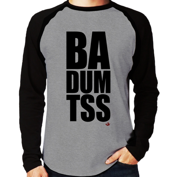 Camiseta Raglan BA DUM TSS Manga Longa - Cinza/Preto