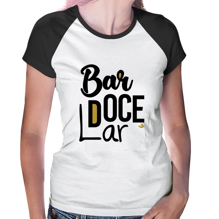 Baby Look Raglan Bar doce lar