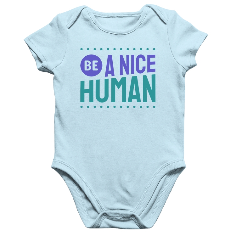 Body Bebê Algodão Be A Nice Human  - Azul Bebê