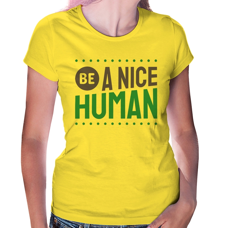 Baby Look Be A Nice Human  - Amarela