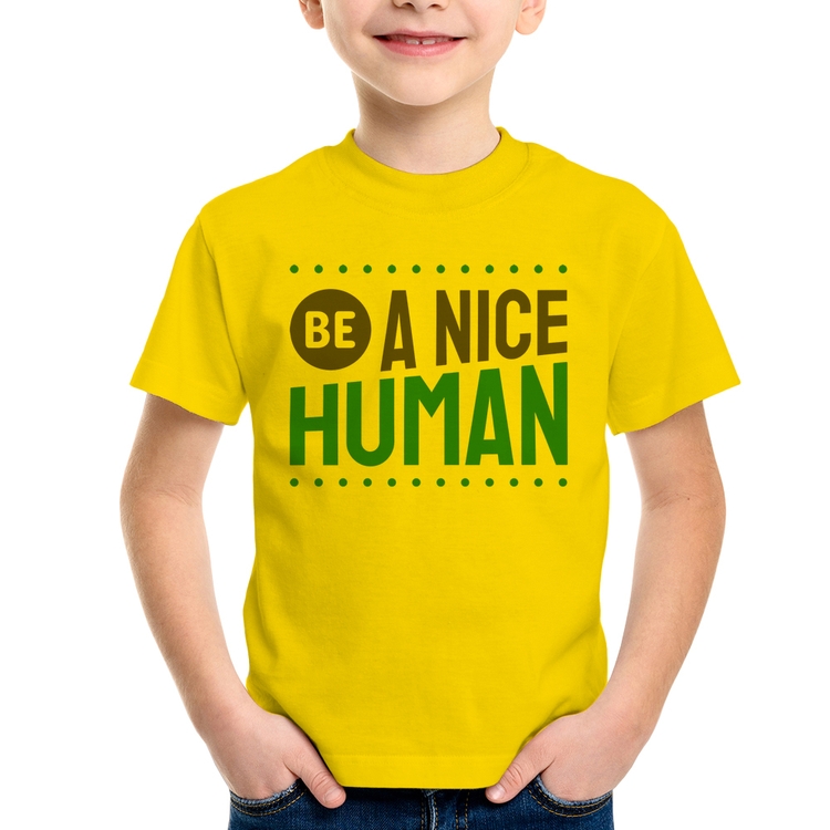 Camiseta Infantil Be A Nice Human  - Amarela