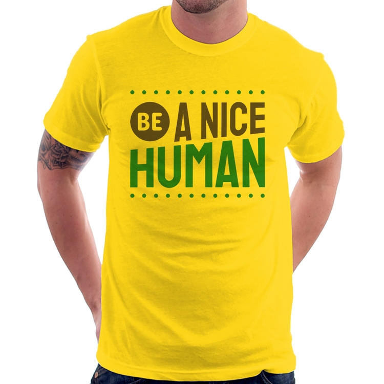 Camiseta Be A Nice Human  - Amarela