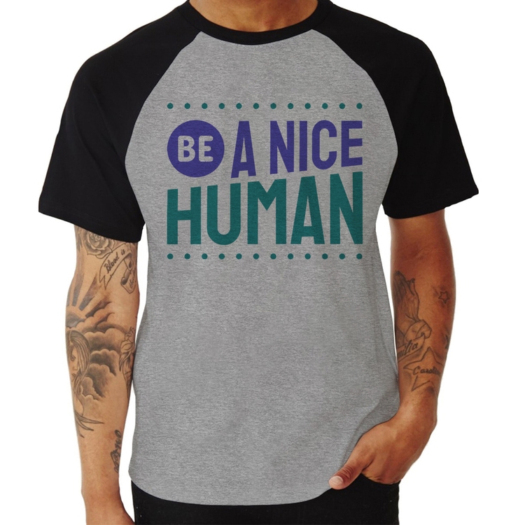 Camiseta Raglan Be A Nice Human  - Cinza/Preto