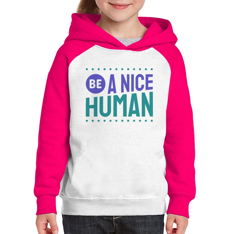 Moletom Infantil Be A Nice Human  - Branco/Rosa
