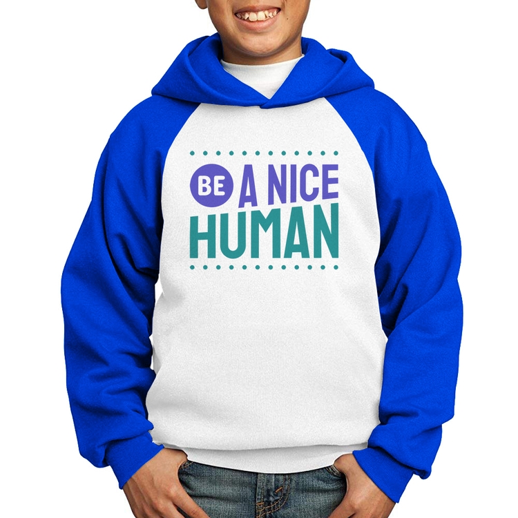 Moletom Infantil Be A Nice Human  - Branco/Azul