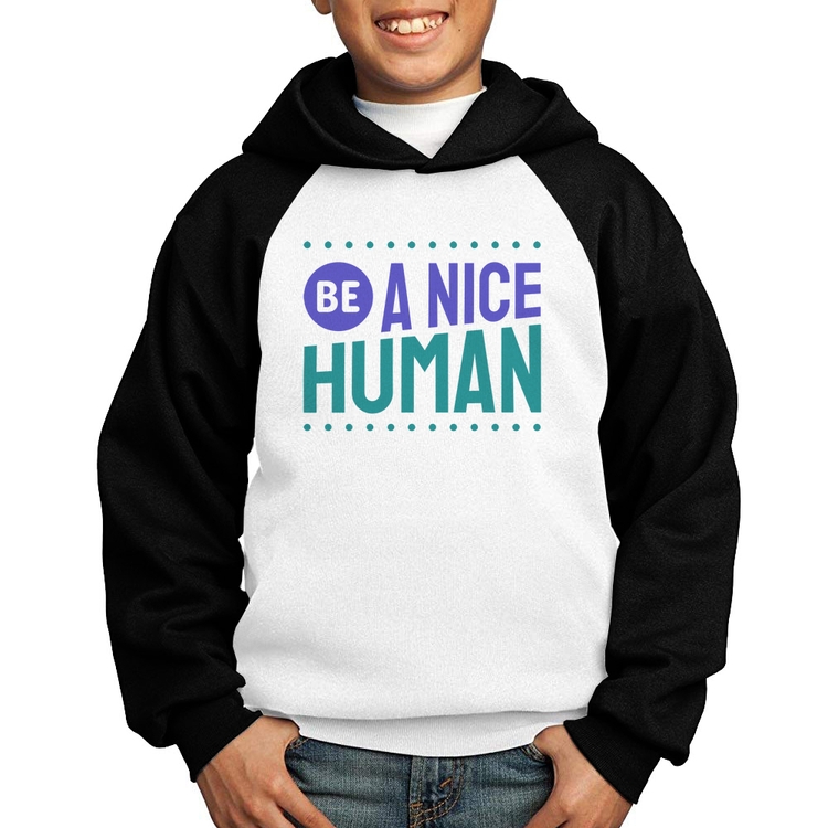 Moletom Infantil Be A Nice Human  - Branco/Preto
