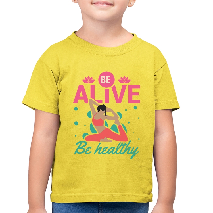 Camiseta Algodão Infantil Be Alive Be Healthy - Amarelo Canário