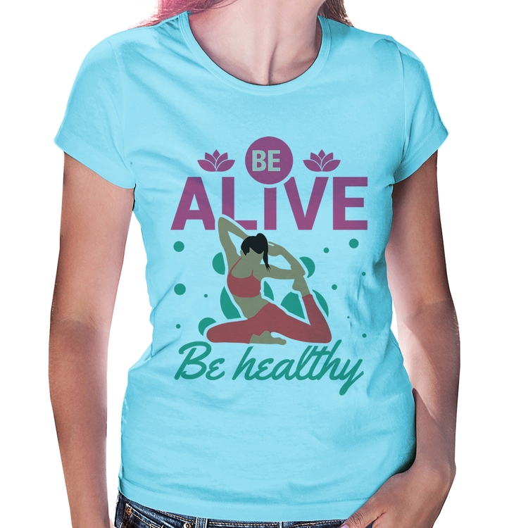 Baby Look Be Alive Be Healthy - Azul Bebê