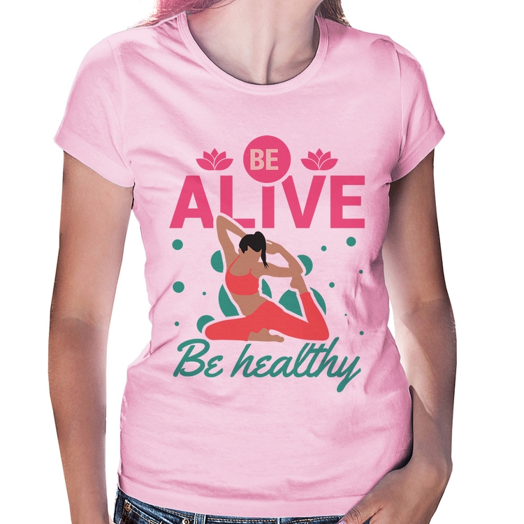 Baby Look Be Alive Be Healthy - Rosa Bebê