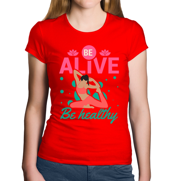 Baby Look Algodão Be Alive Be Healthy - Vermelha