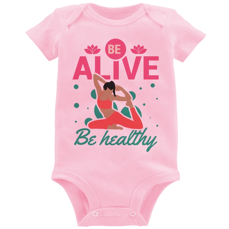 Body Bebê Be Alive Be Healthy - Rosa Bebê
