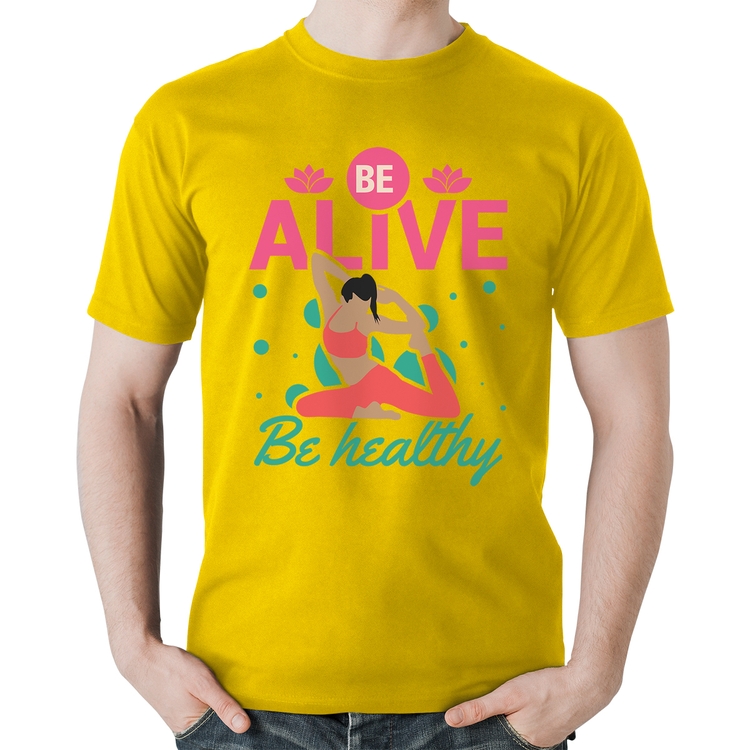 Camiseta Algodão Be Alive Be Healthy - Amarela