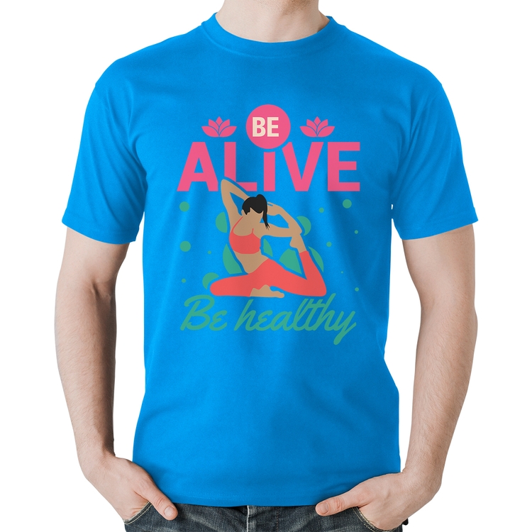 Camiseta Algodão Be Alive Be Healthy - Azul