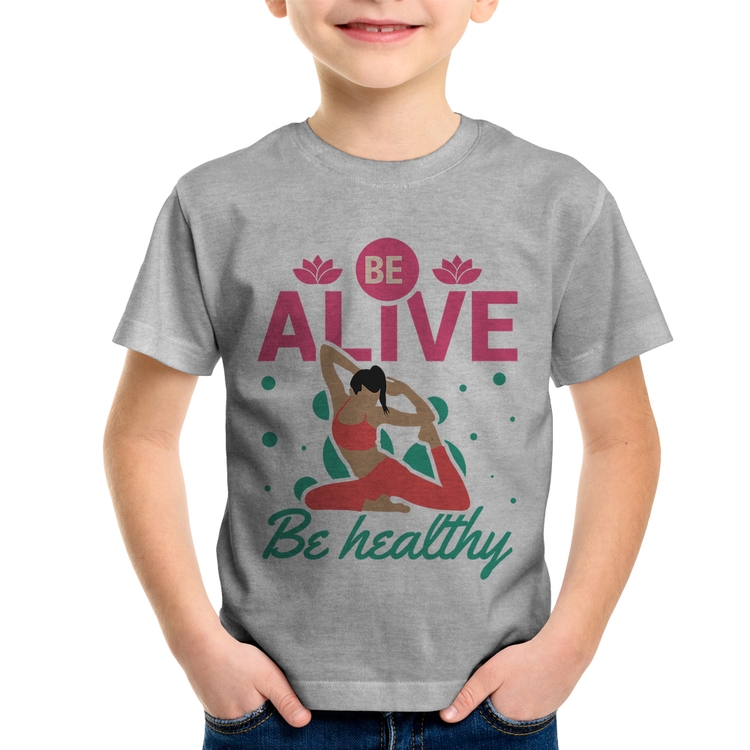 Camiseta Infantil Be Alive Be Healthy - Cinza