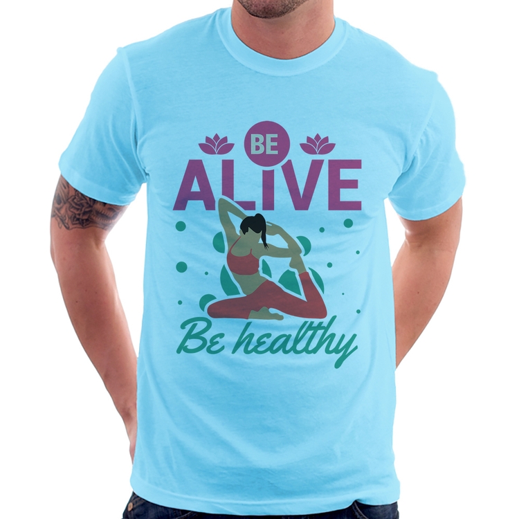 Camiseta Be Alive Be Healthy - Azul Bebê