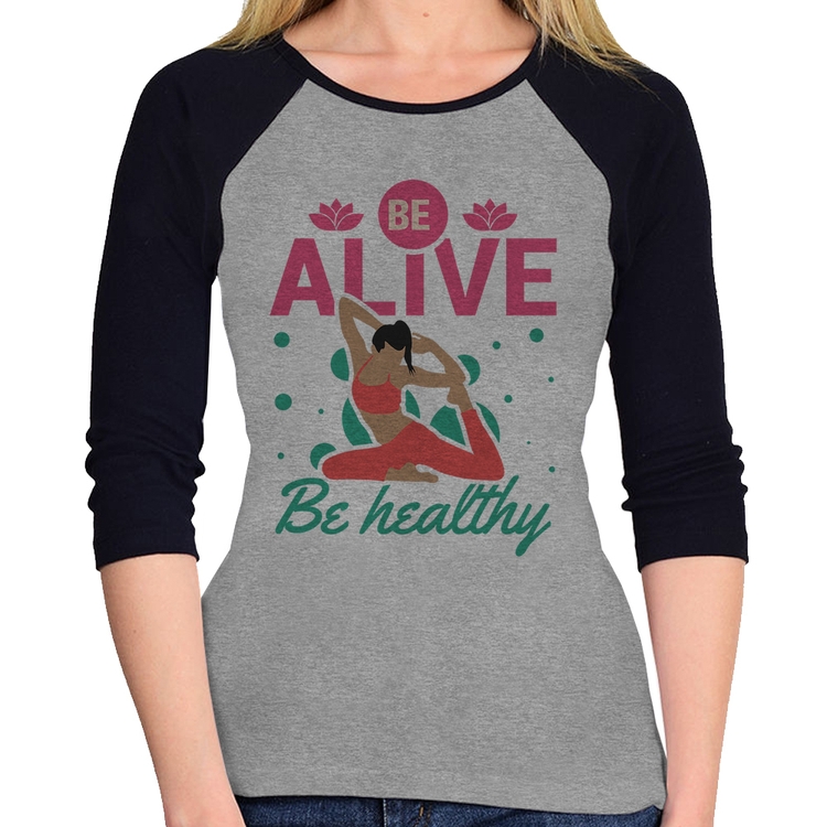 Baby Look Raglan Be Alive Be Healthy Manga 3/4 - Cinza/Preto