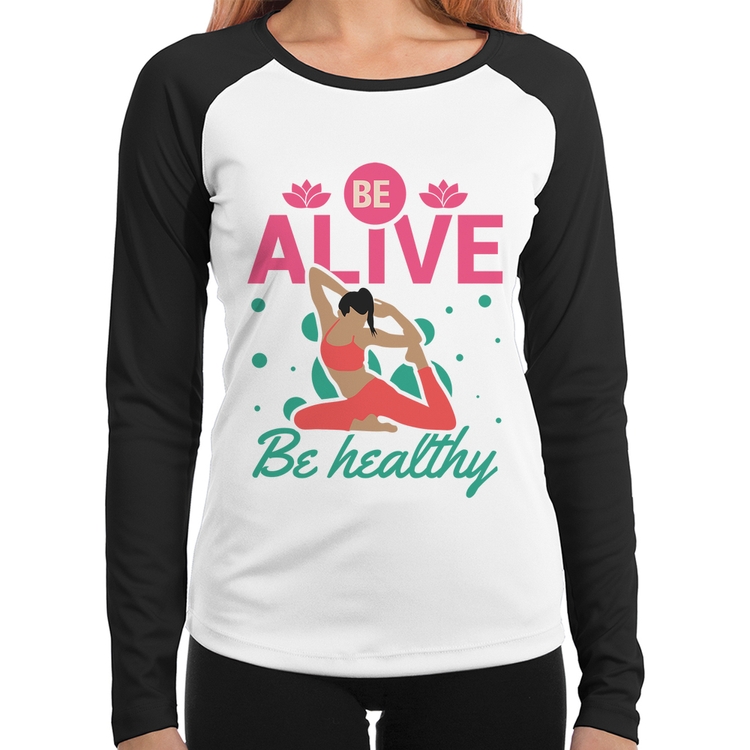 Baby Look Raglan Be Alive Be Healthy Manga Longa