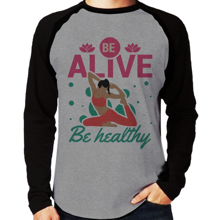Camiseta Raglan Be Alive Be Healthy Manga Longa - Cinza/Preto