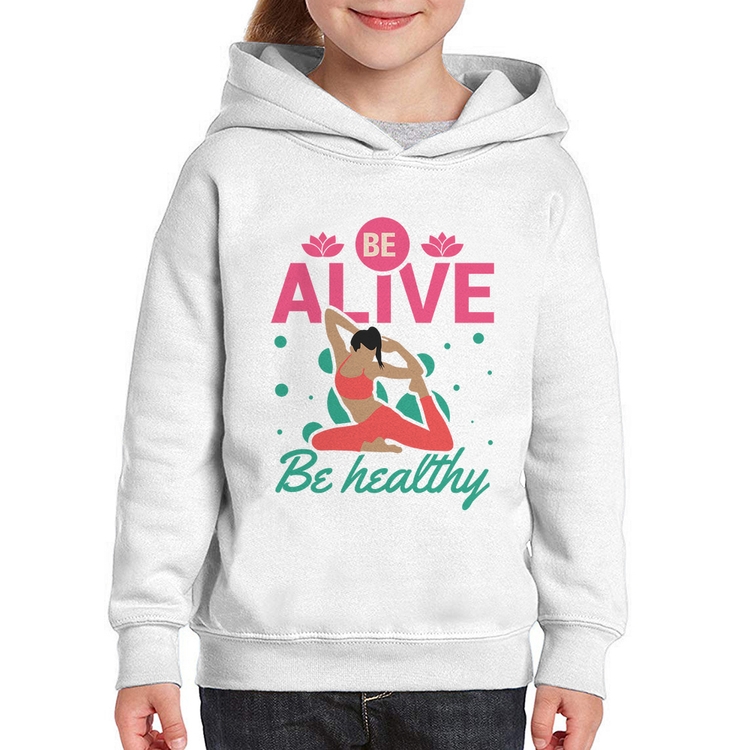 Moletom Infantil Be Alive Be Healthy