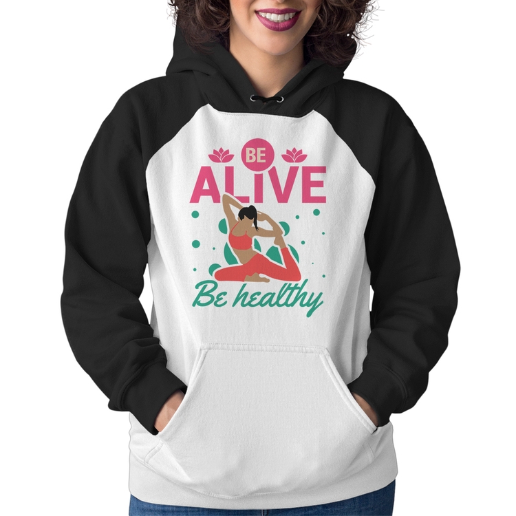 Moletom Feminino Be Alive Be Healthy