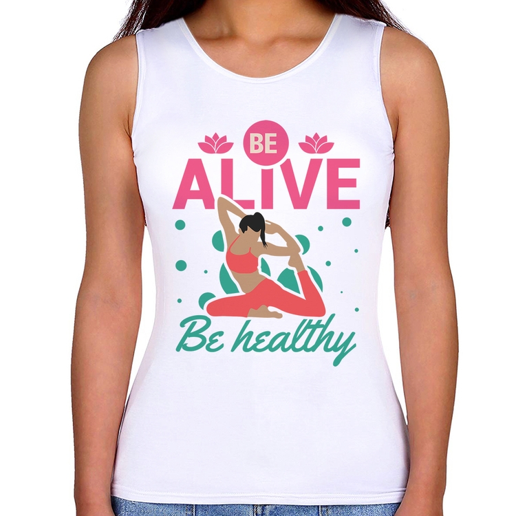 Regata Feminina Be Alive Be Healthy