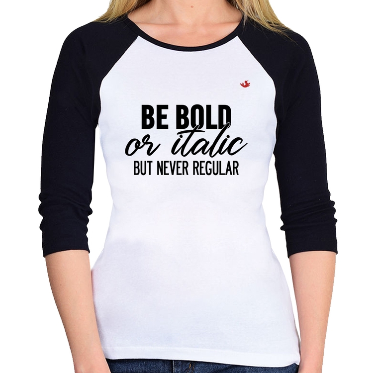 Baby Look Raglan Be bold or italic, but never regular Manga 3/4