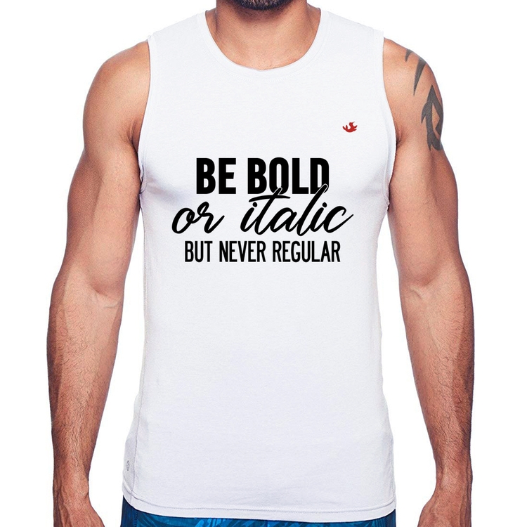 Regata Be bold or italic, but never regular