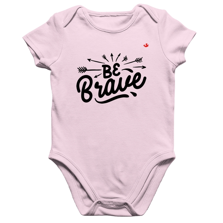 Body Bebê Algodão Be brave - Rosa Bebê