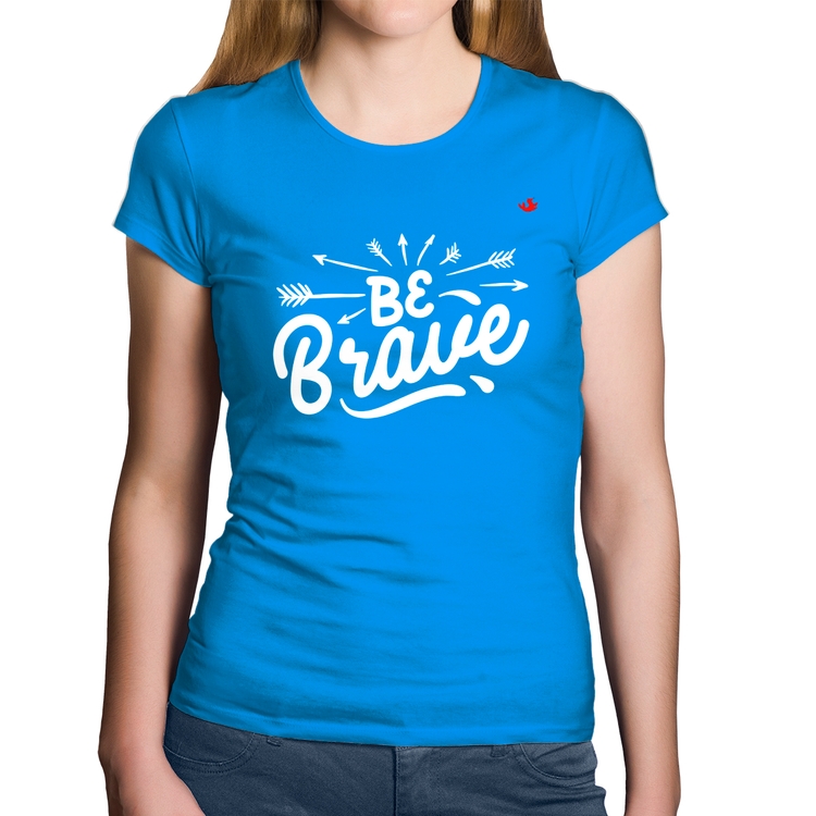 Baby Look Algodão Be brave - Azul