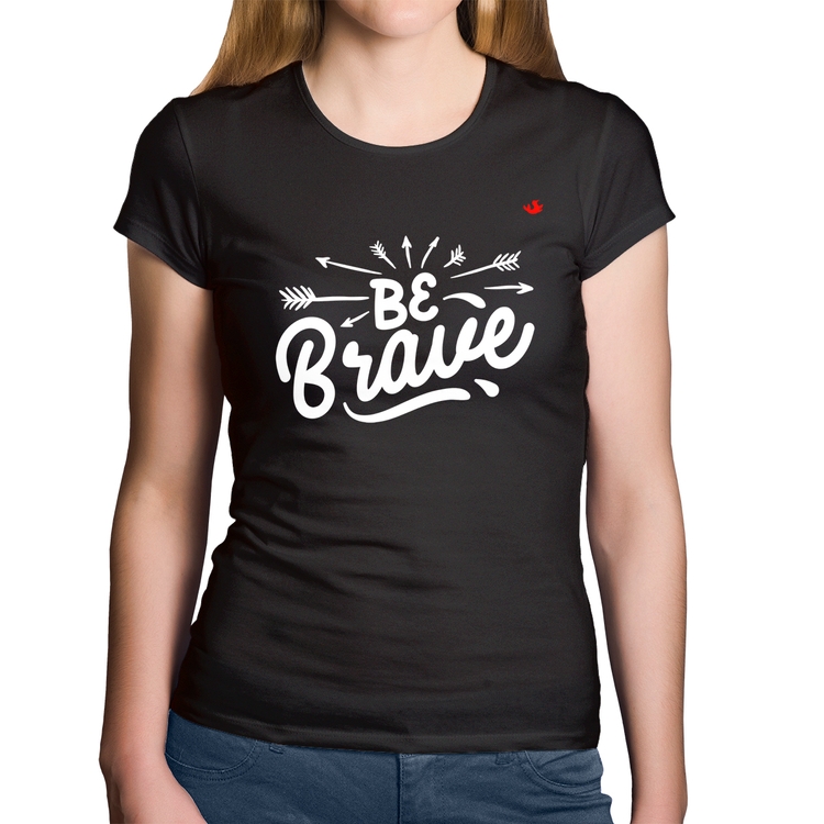 Baby Look Algodão Be brave