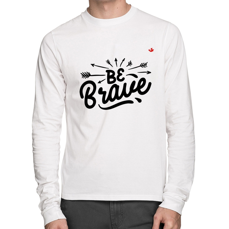 Camiseta Algodão Be brave Manga Longa - Branca