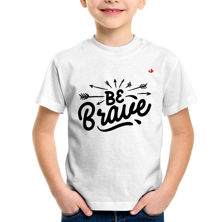 Camiseta Infantil Be brave