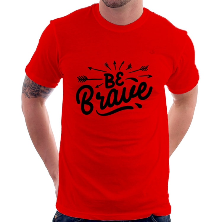 Camiseta Be brave - Vermelha