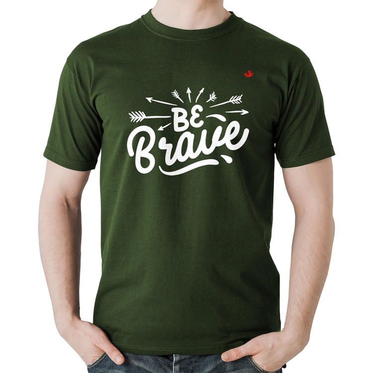 Camiseta Algodão Be brave - Musgo