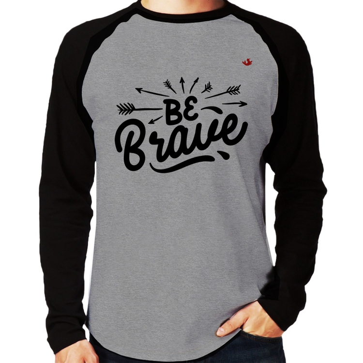 Camiseta Raglan Be brave Manga Longa - Cinza/Preto