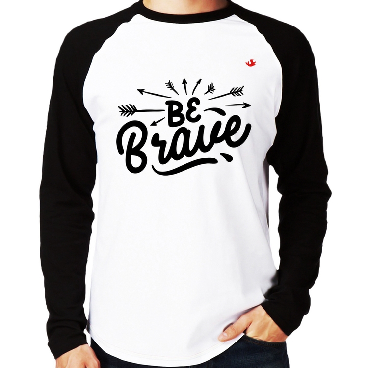 Camiseta Raglan Be brave Manga Longa