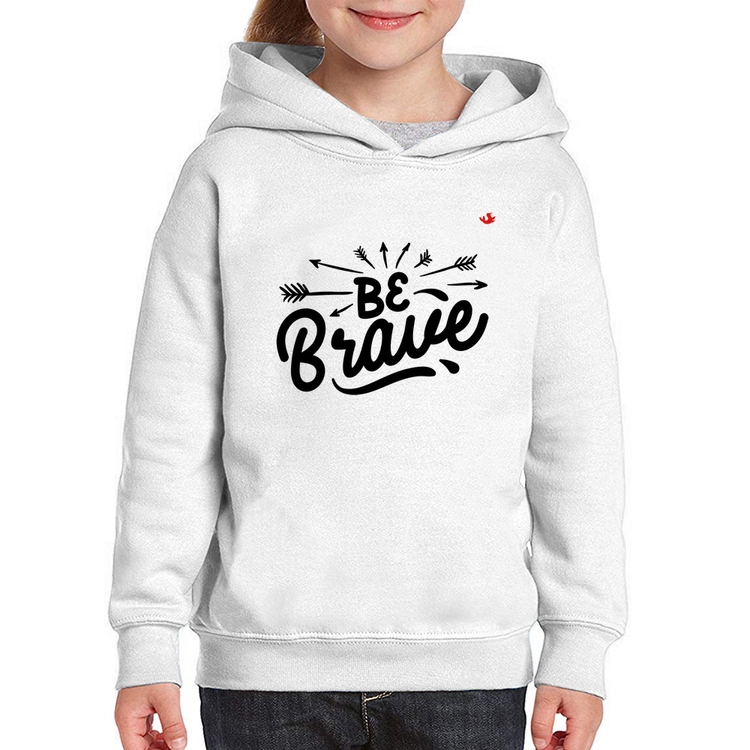 Moletom Infantil Be brave